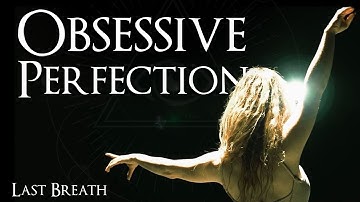 Obsessive Perfection - Last Breath (Official Video)