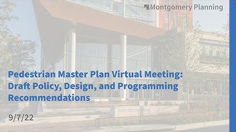 Pedestrian Master Plan Virtual Meeting: Draft Policy, Design, and Programming Recommedations