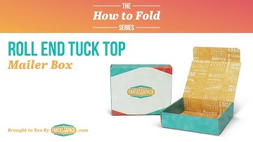 How to Fold a Roll End Tuck Top Mailer Box - Tutorial | Fantastapack