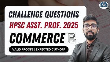 HPSC Commerce Screening: Expected Cut-Off & Challenge Questions Discussion | Asst. Prof. 2025