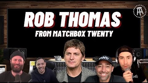 Rob Thomas on the New Matchbox Twenty Album & Writing Songs with Mick Jagger and Carlos Santana