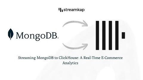 Streaming MongoDB to ClickHouse: A Real-Time E-Commerce Analytics - Streamkap #Tutorials