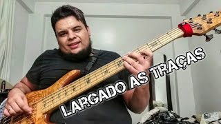 Vignette de la vidéo "FORRÓ NO BAIXO - LARGADO AS TRAÇAS (Wesley Safadão) BASS COVER"