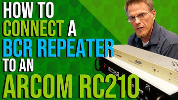 How To Connect A BCR Repeater To An Arcom RC210