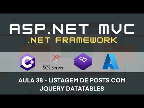 38 - Listagem de Posts com jQuery Datatables - Curso ASP.NET MVC, EF e Azure