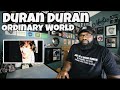 Duran Duran - Ordinary World | REACTION