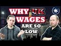 Why UK Wages Are So Low