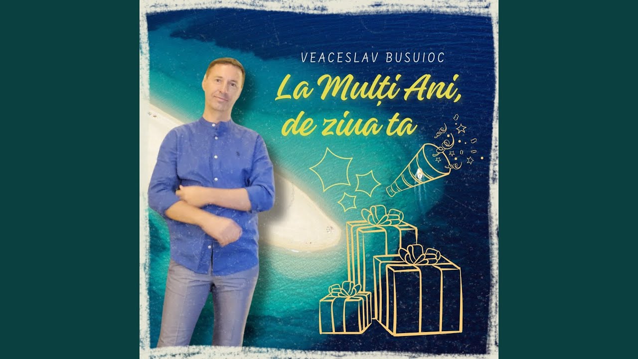 Watch La mulți ani, de ziua ta on YouTube