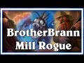 BrotherBrann Mill Rogue - The Journey of Redemption #1 (Savjz Hearthstone)
