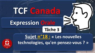 TCF Canada – Expression Orale Tâche 3 : Sujet 18 🇨🇦