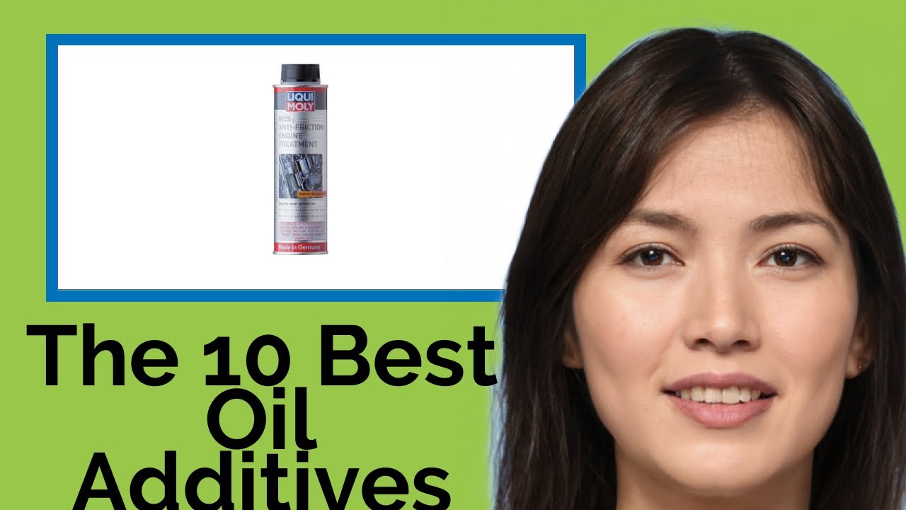 👉 The 10 Best Oil Additives 2020 (Review Guide) YouTube