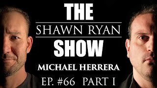 Michael Herrera  US Marine Encounters UFO Black Ops Human Trafficking Operation | SRS #66 (Part 1)