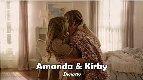 Amanda & Kirby  | Dynasty