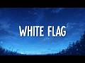 Dido - White Flag (Lyrics)