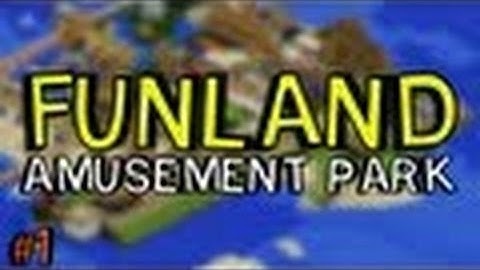 Minecraft Maps: Funland 3.05 Theme Park Map Part 1
