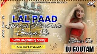 Lal Paad Sariya Pindhale Guiya Re√√New Nagpuri Dj Song√√Tapa Tap Humming Bass Style Mix√√Dj Goutam꧂