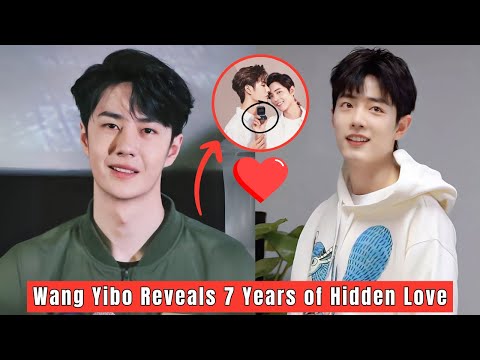 Wang Yibo's Shocking Big Secret of 7 Years Revealed: An Unexpected Love Confession!