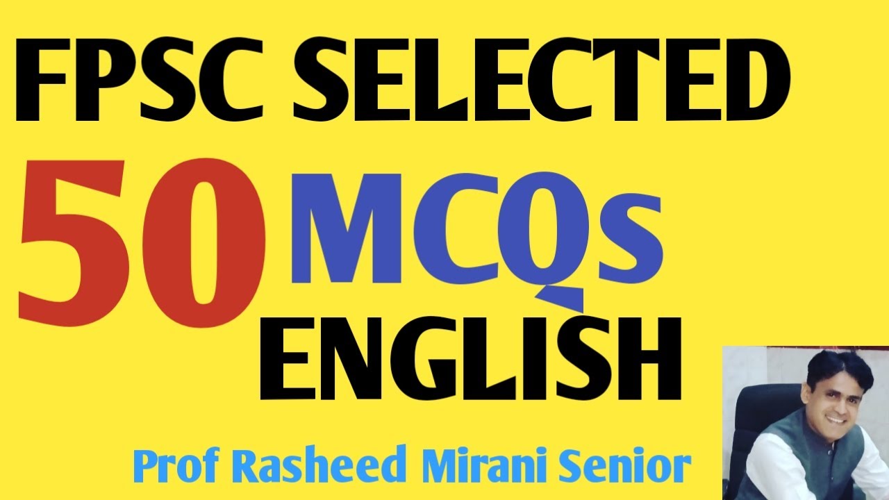 A Rasheed Mirani FPSC 50 SELECTED MCQs || ENGLISH || Perfect Words || By Prof Rasheed ...