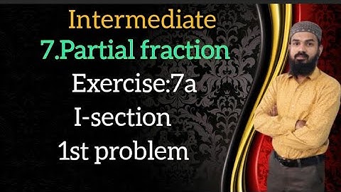 7.Partial Fraction Exercise:7a (I-1st problem) Intermediate Telangana
