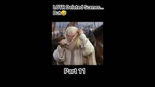 Deleted scenes from LOTR… but something feels off 😳😂#lotr #lordoftherings #shorts
