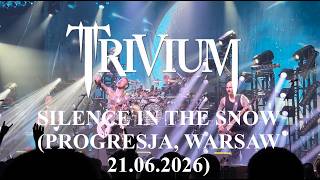 Trivium - Silence in the Snow (Liva at Progresja, Warsaw 21.06.2026)