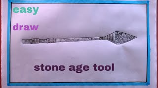 how to draw old stone age tool\/stone age tool drawing