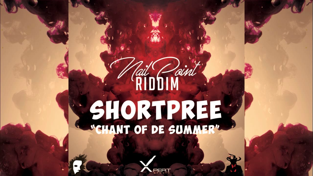 Shortpree - Chant of the Summer {Soca 2018}{Grenada} Nail Point Riddim
