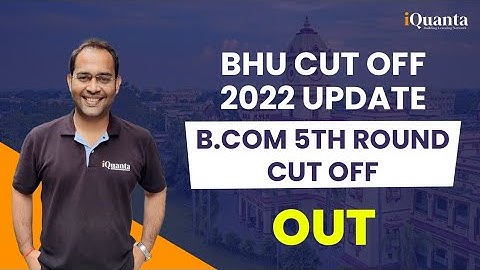 🎓BHU🎓B.com 5th Round Cut Off 💥OUT 💥#bhuadmission2022#bhuupdates #bhuadmission #cuet