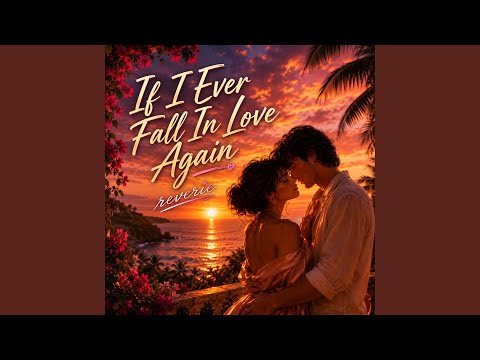 If I Ever Fall in Love Again