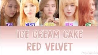 Red Velvet (레드벨벳) - Ice Cream Cake (아이스크림 케이크) [Lyrics] (Color Coded) (Han|Rom|Eng) | KpopLyrics4U