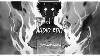 FED UP • AUDIO EDIT