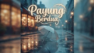 Sharing an Umbrella — You Don't Need Sunny Weather to Be Happy | Indonesian Romantic Song