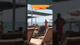 Febeach Hotel Antalya Türkei Kumköy Strand 🇹🇷🔥😎👍 #remix #music #cover #antalya #holiday
