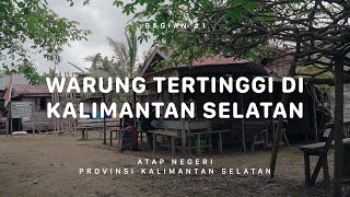 GUNUNG HALAU HALAU  Atap Negeri Kalimantan Selatan #1