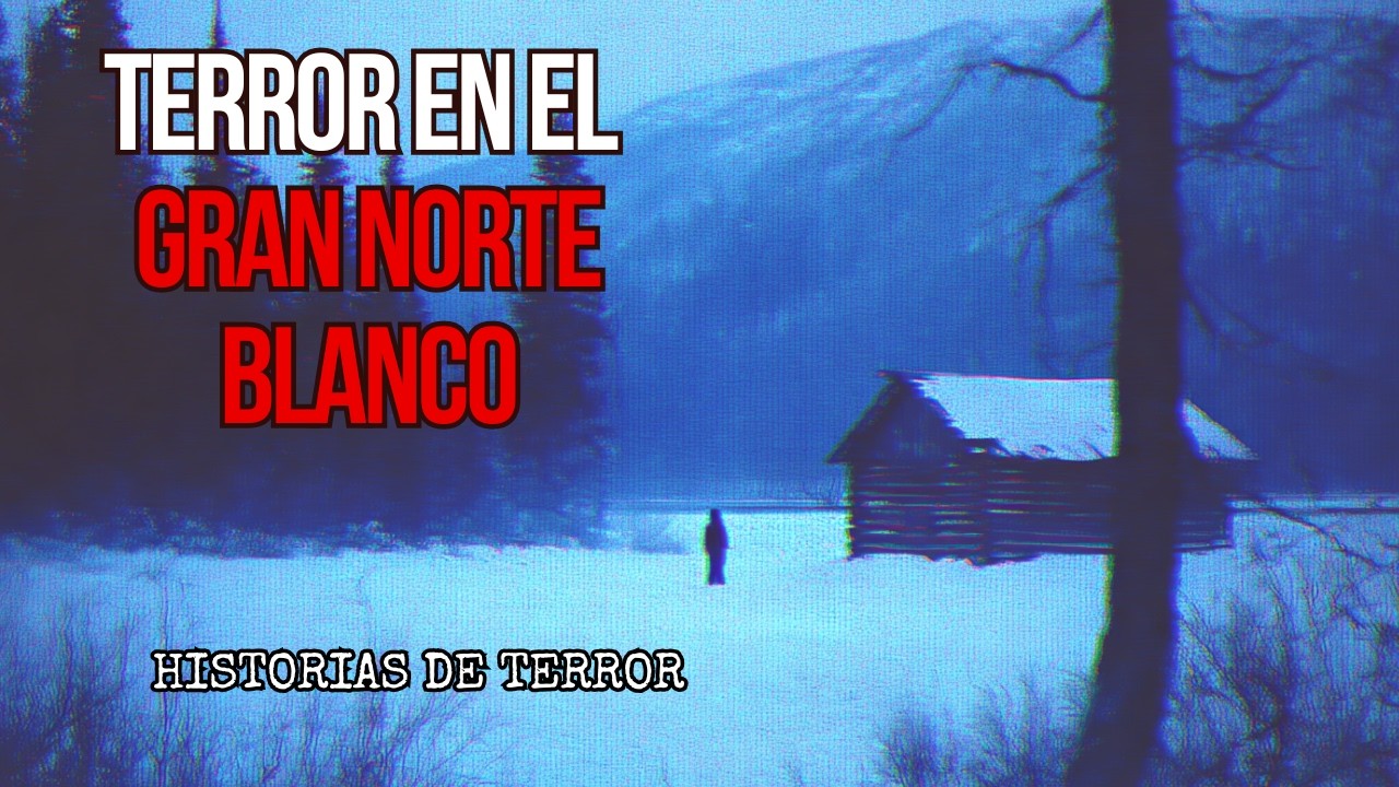 Inexplicable: Encuentros en la zona más hostil de la Tierra/ El Gran NORTE de CANADA