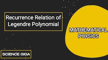 Recurrence Formula for Legendre Polynomial| Recurrence relation IV | Mathematical Physics