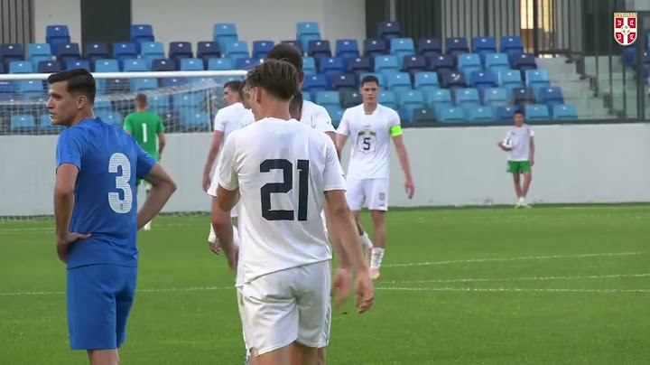 U-21 | Srbija - Grčka 2:3 | Loznica, 4. 6. 2025.