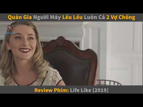 Quản Gia Đẹp Trai Đóng Gạch Luôn Cả Vợ Cậu Chủ Khi Chồng Vắng Nhà|| review phim: Life Like 2019