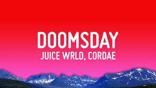 Juice WRLD &amp; Cordae - Doomsday (Lyrics)