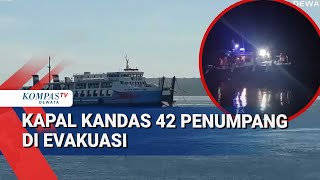Kapal Kandas 42 Penumpang Di Evakuasi