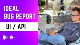 How to write bug report like a pro in Jira. UI and API