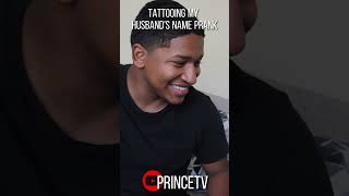 HE COULDN'T BELIEVE I DID THIS !! TATTOOING MY HUSBANDS NAME ON ME PRANK #SHORTS #TATTOOPRANK