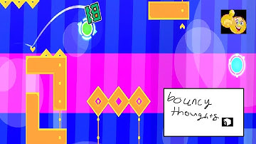 Bouncy Thoughts by CubicShadow | Geometry Dash 2.11