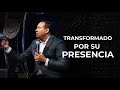 Transformado por Su Presencia | Pastor Juan Carlos Harrigan | 1621