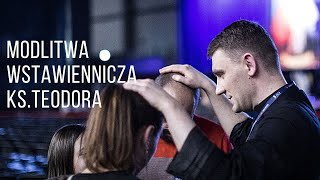 Modlitwa wstawiennicza do Ducha Świętego - modli się ks. Teodor Teobańkologia