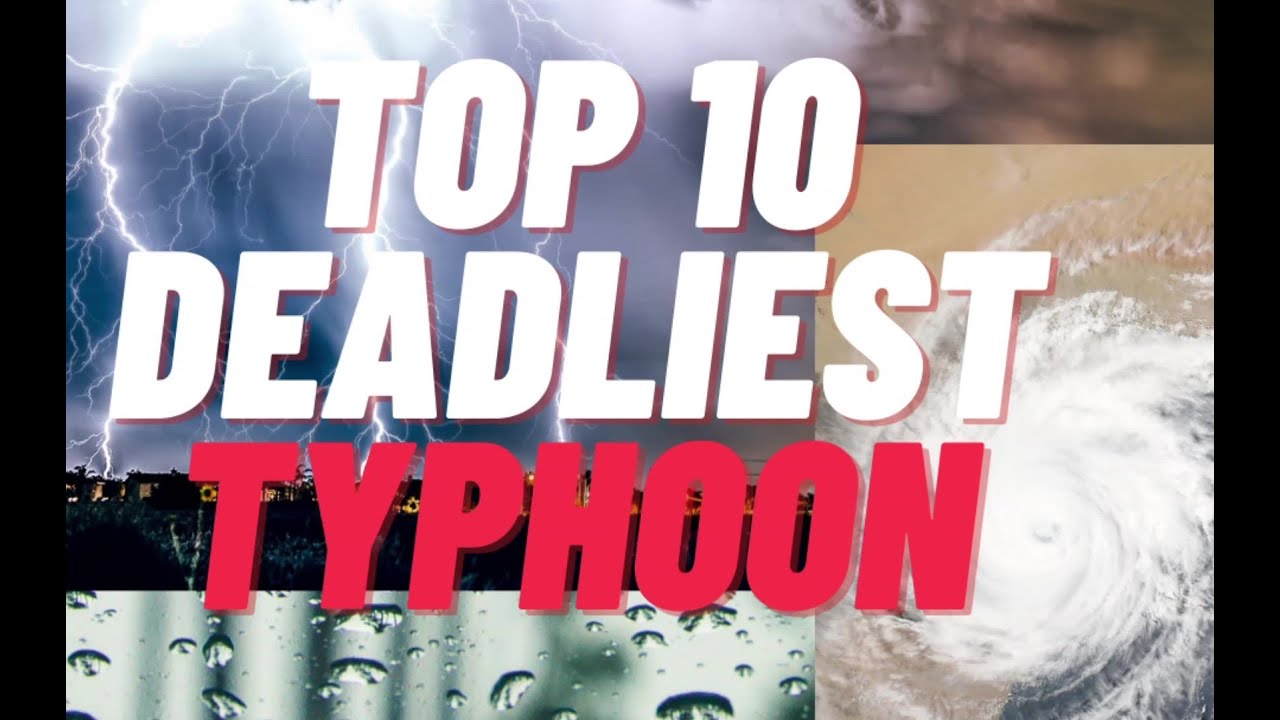 10 deadliest typhoon that ravaged the Philippines. #supertyphoon # ...