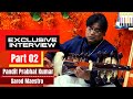 Capture de la vidéo Sarod Maestro Pandit Prabhat Kumar Exclusive Interview Part 02 ✨🎉 Classical Music
