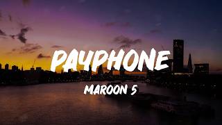 Maroon 5 - Payphone (Lyrics) | Train, Katy Perry,... (Mix Lyrics)