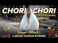 Chori Chori Official Song Lyrics Karan Kumar Singer Pankaj An Neha Sharma SonymusicindiaVEVO 