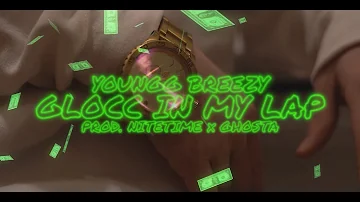 Youngg Breezy - Glock In My Lap (Music Video)